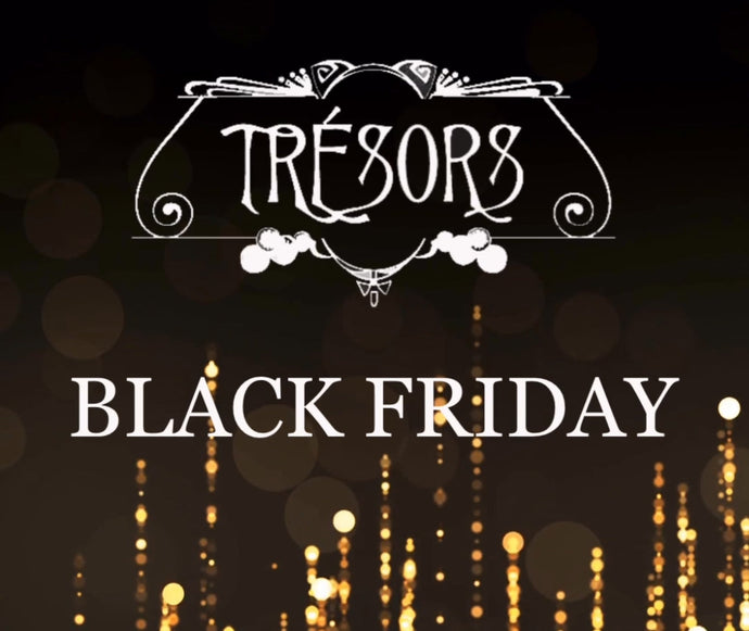 Black Friday & Cyber Monday Sale at TRESORS!